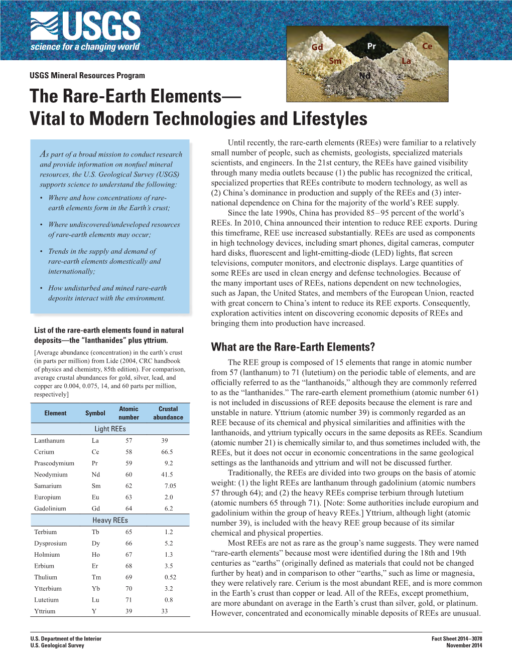 The Rare-Earth Elements— Vital to Modern Technologies and Lifestyles