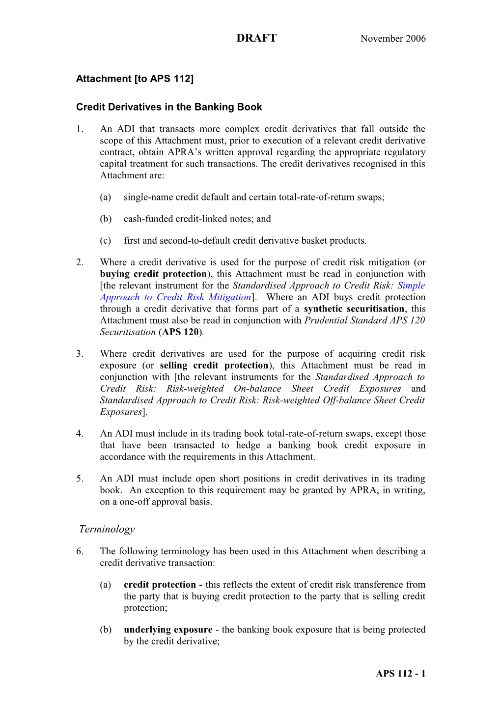 Attachment [To Prudential Standard APS 112 Standardised Approach To Credit Risk] Credit Derivatives In The Banking Book