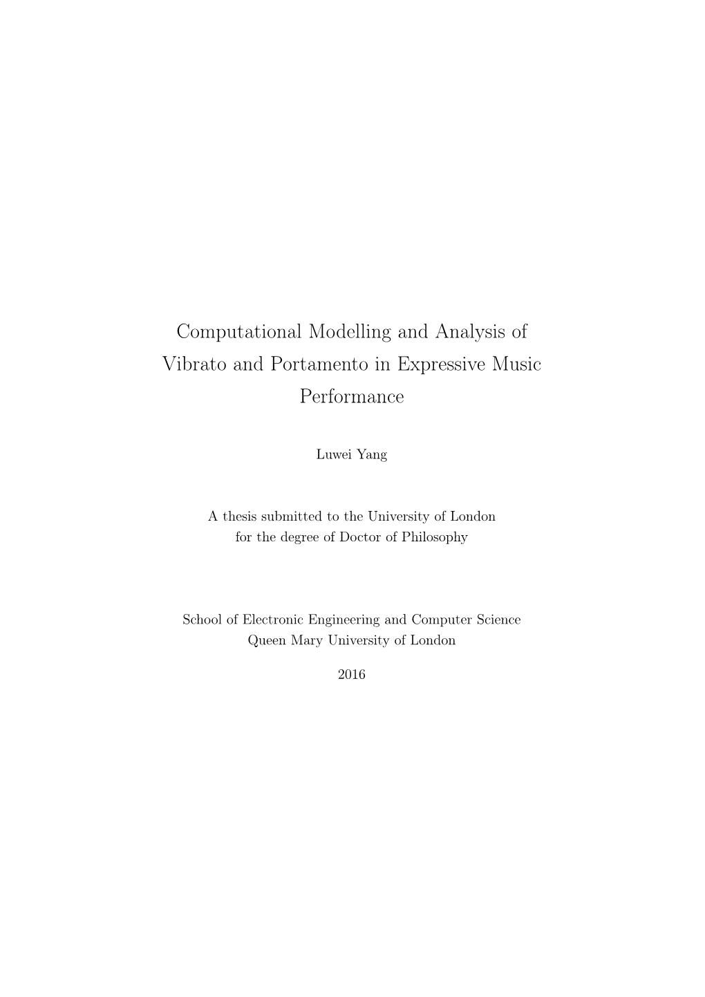 Computational Modelling and Analysis of Vibrato and Portamento in Expressive Music Performance