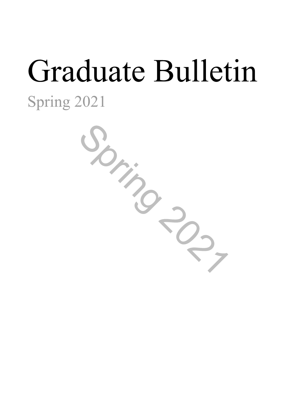 Graduate Bulletin Spring 2021 Spring