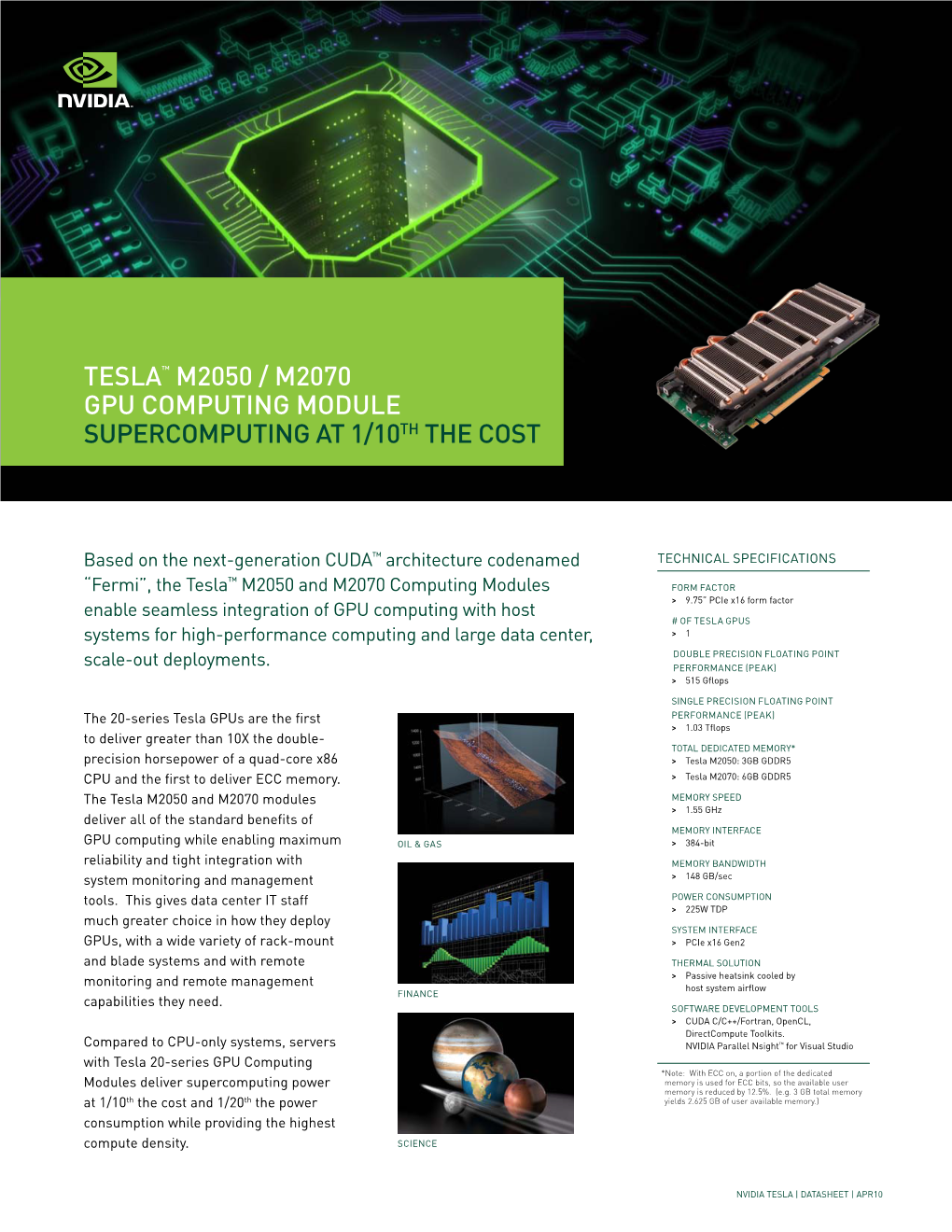 TESLA™ M2050 / M2070 GPU Computing Module Supercomputing at 1/10Th the Cost
