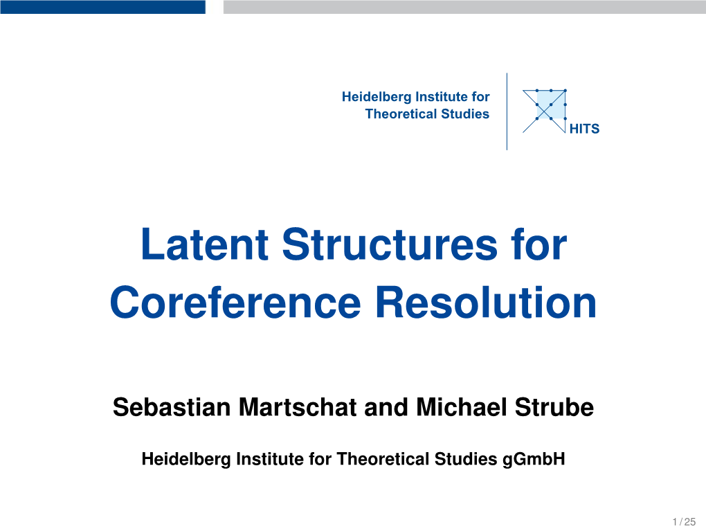 Latent Structures for Coreference Resolution