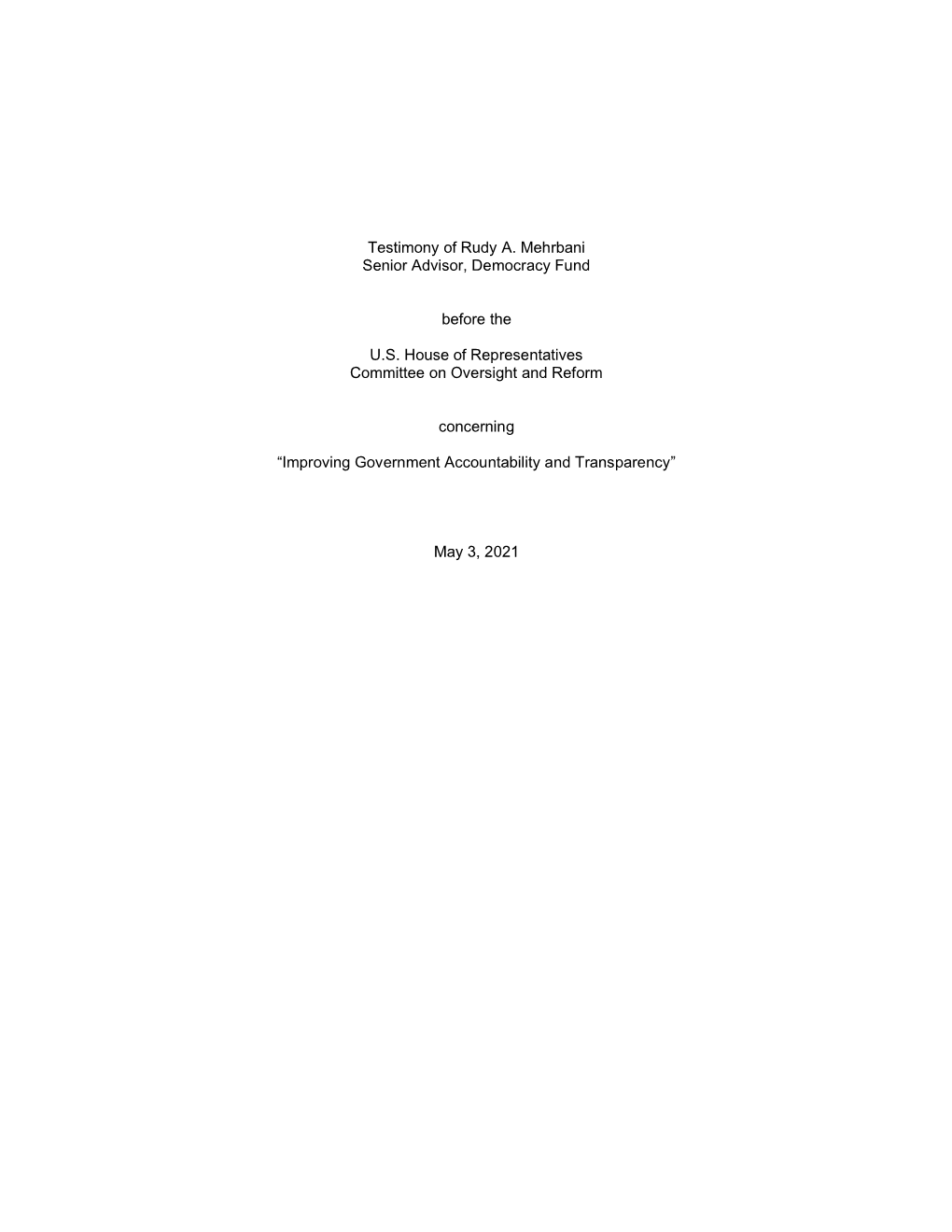 Testimony of Rudy A. Mehrbani Senior Advisor, Democracy Fund Before