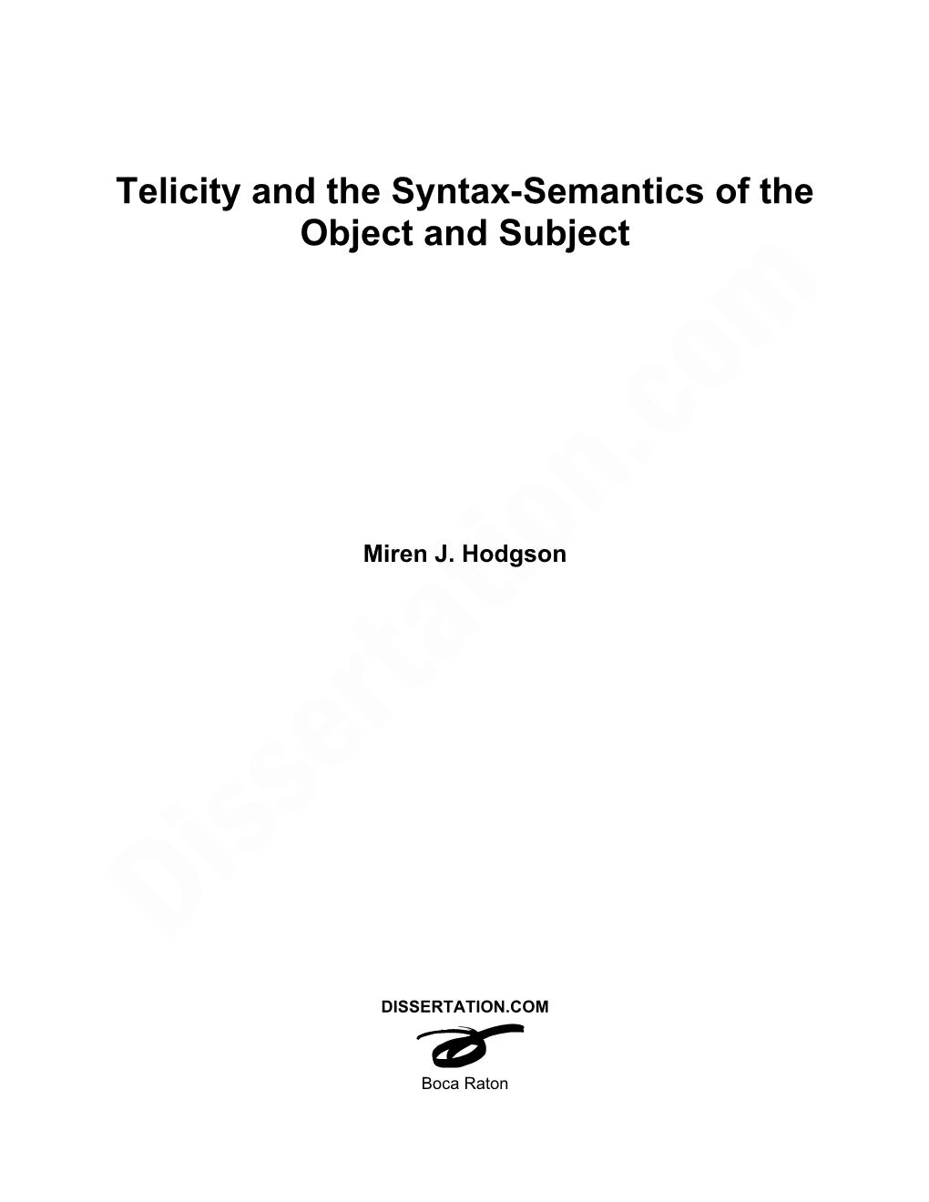 Telicity and the Syntax-Semantic of The