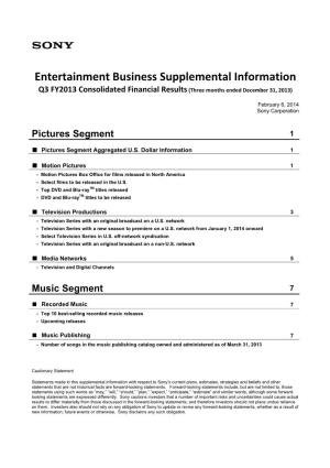 Entertainment Business Supplemental Information Q3 FY2013 Consolidated Financial Results (Three Months Ended December 31, 2013)