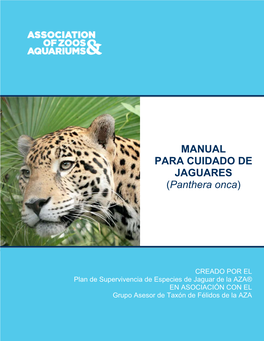 Manual Para Cuidado De Jaguares (Panthera Onca)