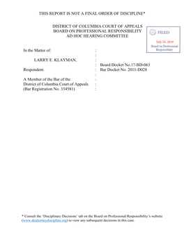 This Report Is Not a Final Order of Discipline* District of Columbia Court of Appeals Board on Professional Responsibility Ad Ho