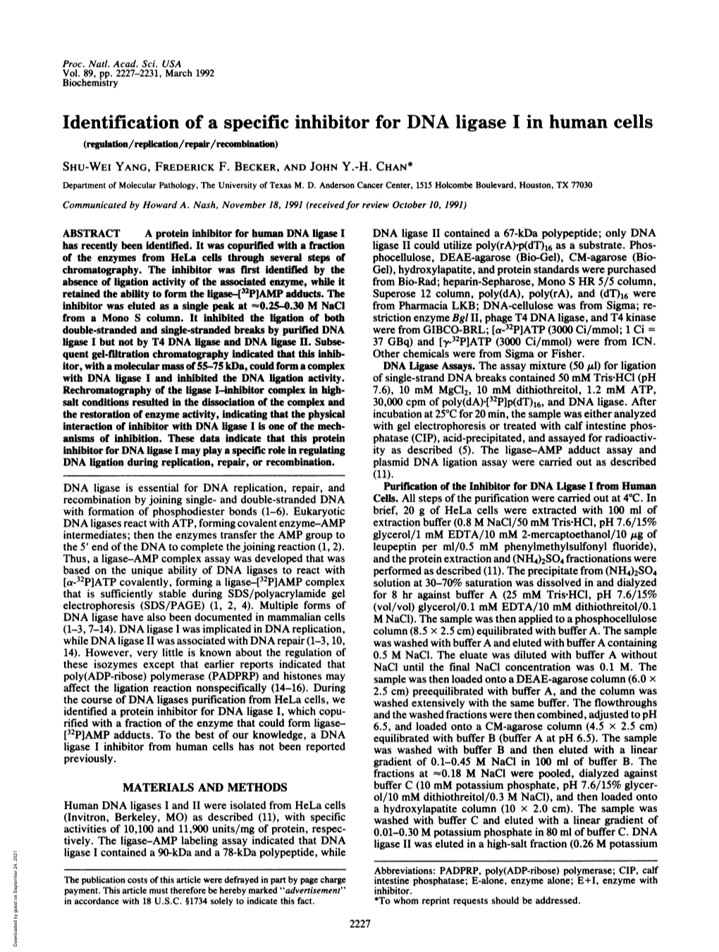 Identification of a Specific Inhibitor for DNA Ligase I in Human Cells (Regulation/Replication/Repair/Recombinatlon) SHU-WEI YANG, FREDERICK F