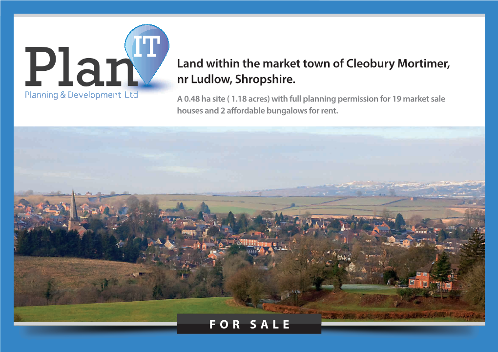 For Sale Land Within the Market Town of Cleobury Mortimer, Nr Ludlow