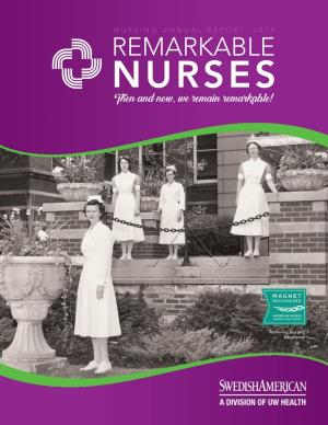 REMARKABLE NURSES Then and Now, We Remain Remarkable!