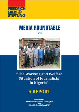 The Working and Welfare Situation of Journalists in Nigeria”