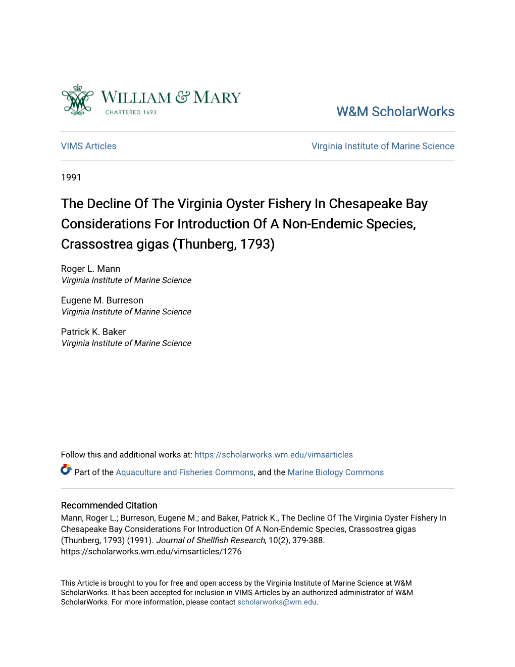 The Decline of the Virginia Oyster Fishery in Chesapeake Bay Considerations for Introduction of a Non-Endemic Species, Crassostrea Gigas (Thunberg, 1793)