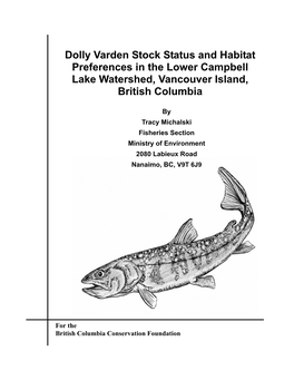Dolly Varden Stock Status and Habitat Preferences in the Lower Campbell Lake Watershed Vancouver Island, British Columbia