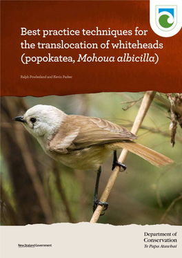 Best Practice Techniques for the Translocation of Whiteheads (Popokatea, Mohoua Albicilla)