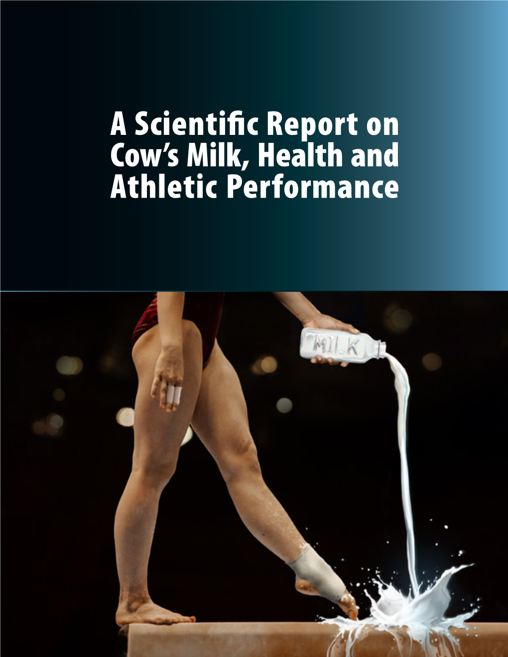 A Scientific Report on Cow's Milk, Health and Athletic Performance