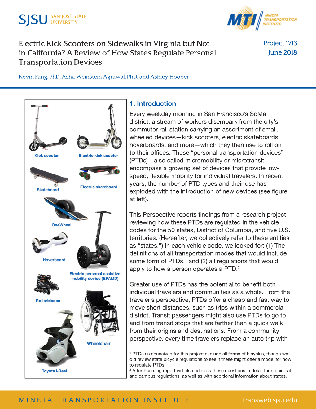 Electric Kick Scooters on Sidewalks in Virginia but Not Project 1713 in California? a Review of How States Regulate Personal June 2018 Transportation Devices