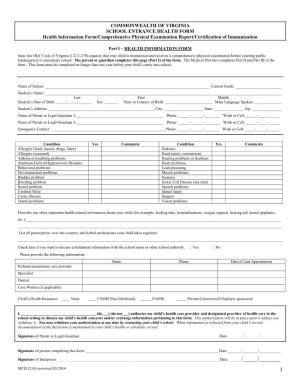 COMMONWEALTH of VIRGINIA SCHOOL ENTRANCE HEALTH FORM Health Information Form/Comprehensive Physical Examination Report/Certification of Immunization