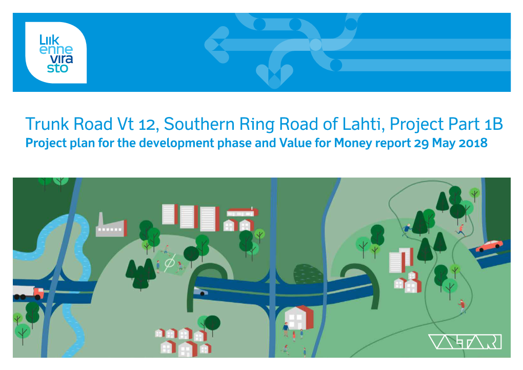 Trunk Road Vt 12, Southern Ring Road of Lahti, Project Part 1B Project Plan for the Development Phase and Value for Money Report 29 May 2018 Specification Sheet