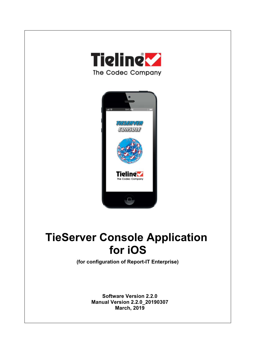 Tieserver Console Application for Ios (For Configuration of Report-IT Enterprise)