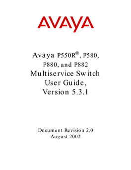 Avaya P550R Multiservice Switch User Guide, Version 5.3.1
