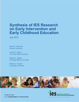 Synthesis of IES Research on Early Intervention and Early Childhood Education July 2013