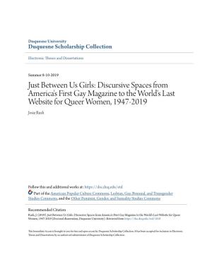 Discursive Spaces from America's First Gay Magazine to the World's Last Website for Queer Women, 1947-2019 Josie Rush