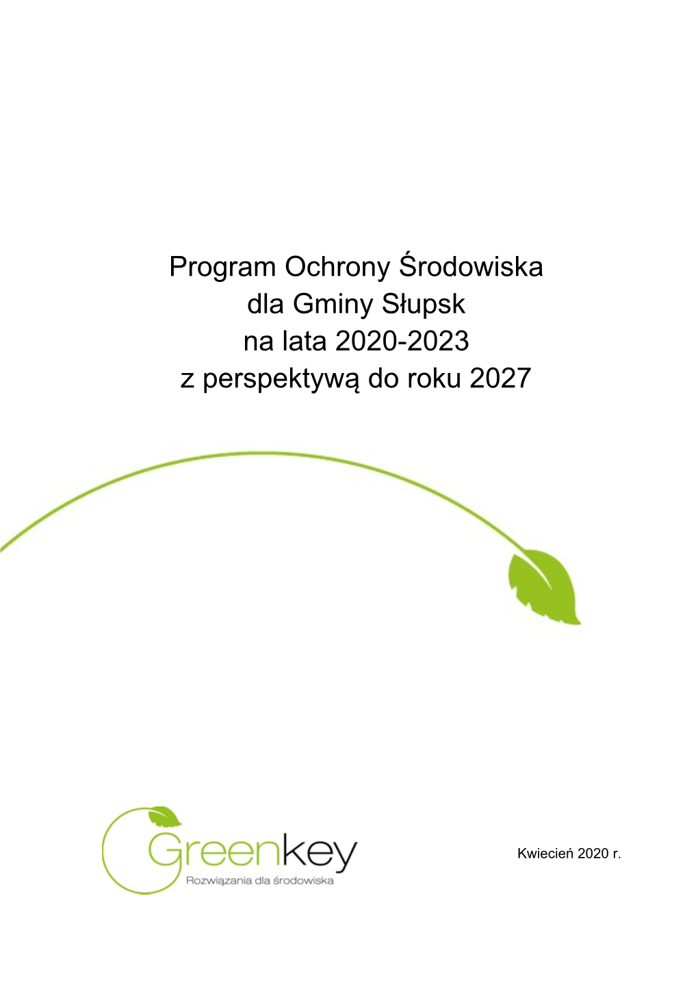 Program Ochrony Środowiska Dla Gminy Słupsk Na Lata 2020-2023 Z Perspektywą Do Roku 2027