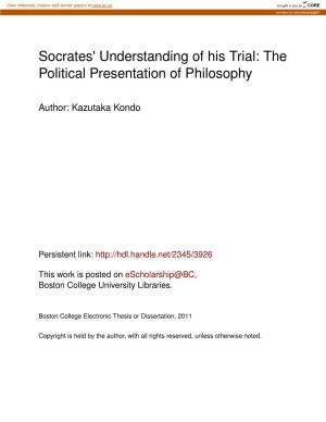 Socrates' Understanding of His Trial: the Political Presentation of Philosophy