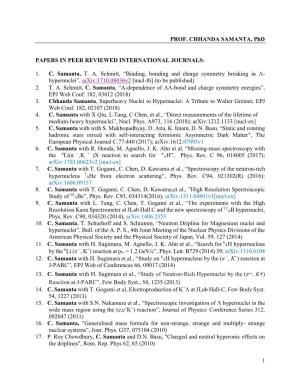 1 PROF. CHHANDA SAMANTA, Phd PAPERS in PEER REVIEWED INTERNATIONAL JOURNALS: 1. C. Samanta, T. A. Schmitt, “Binding, Bonding A