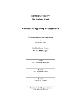 MIAMI UNIVERSITY the Graduate School Certificate for Approving The
