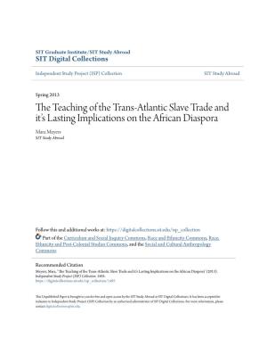 The Teaching of the Trans-Atlantic Slave Trade and Itâ•Žs Lasting