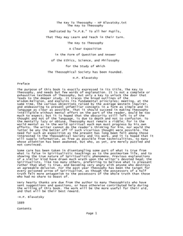 The Key to Theosophy - HP Blavatsky.Txt the Key to Theosophy Dedicated by "H.P.B." to All Her Pupils, That They May Learn and Teach in Their Turn