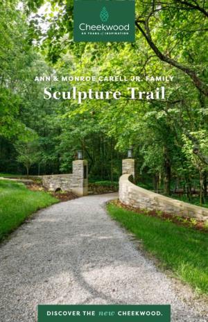 Sculpture Trail ANN & MONROE CARELL JR