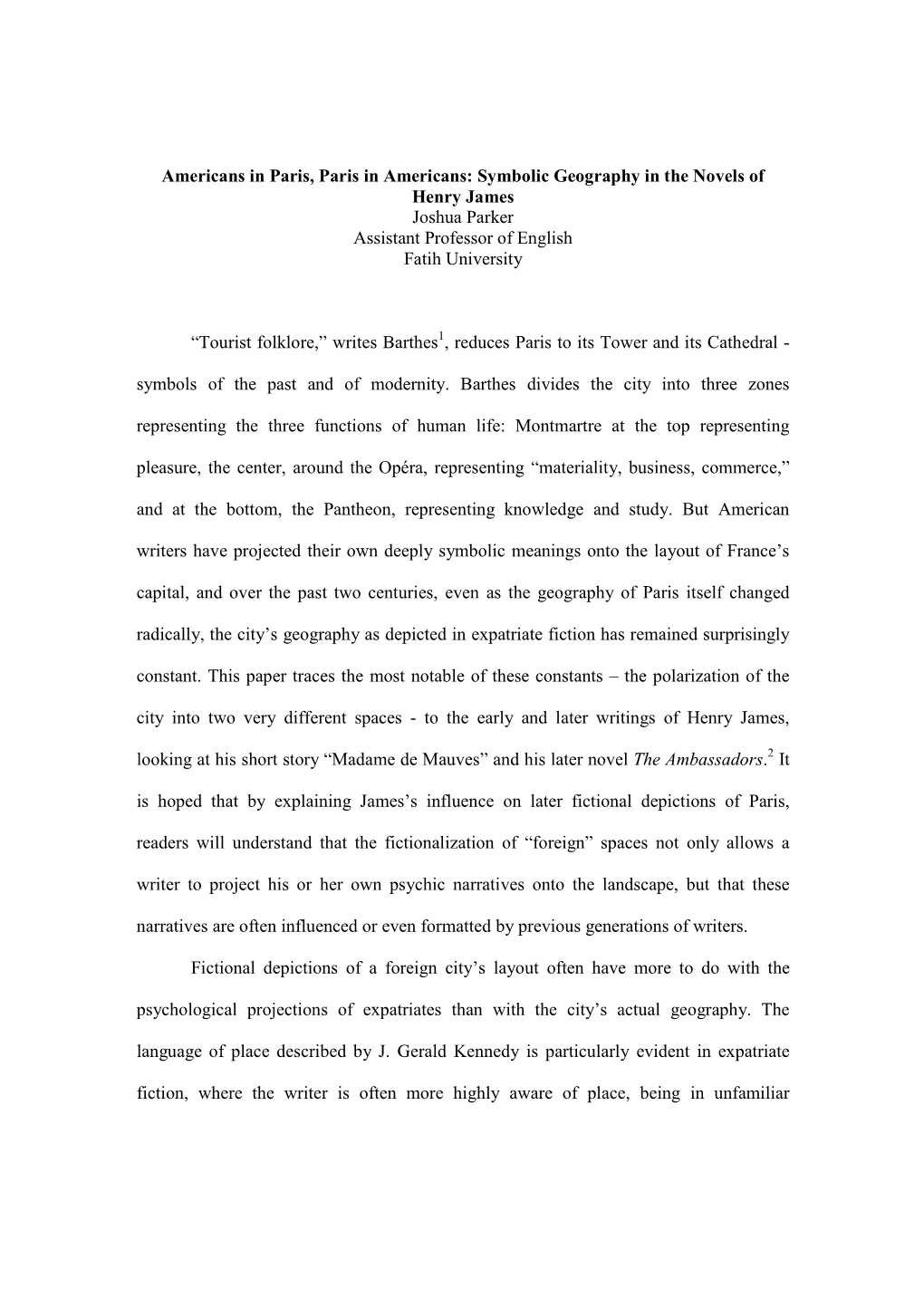 Symbolic Geography in the Novels of Henry James Joshua Parker Assistant Professor of English Fatih University