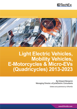 Light Electric Vehicles, Mobility Vehicles, E-Motorcycles and Micro-Evs (Quadricycles) 2013-2023