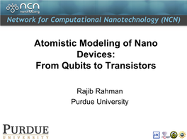 Atomistic Modeling of Nano Devices: from Qubits to Transistors
