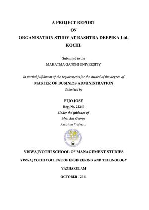 A PROJECT REPORT on ORGANISATION STUDY at RASHTRA DEEPIKA Ltd, KOCHI