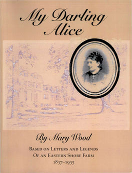 Based on Letters and Legends of an Eastern Shore Farm 1837-1935 Based on Letters and Legends of an Eastern Shore Farm 1837-1935