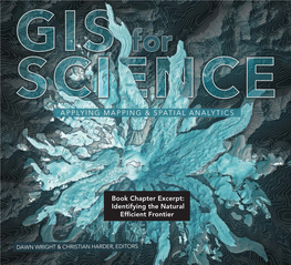 Identifying the Natural Efficient Frontier GIS for SCIENCE APPLYING MAPPING and SPATIAL ANALYTICS
