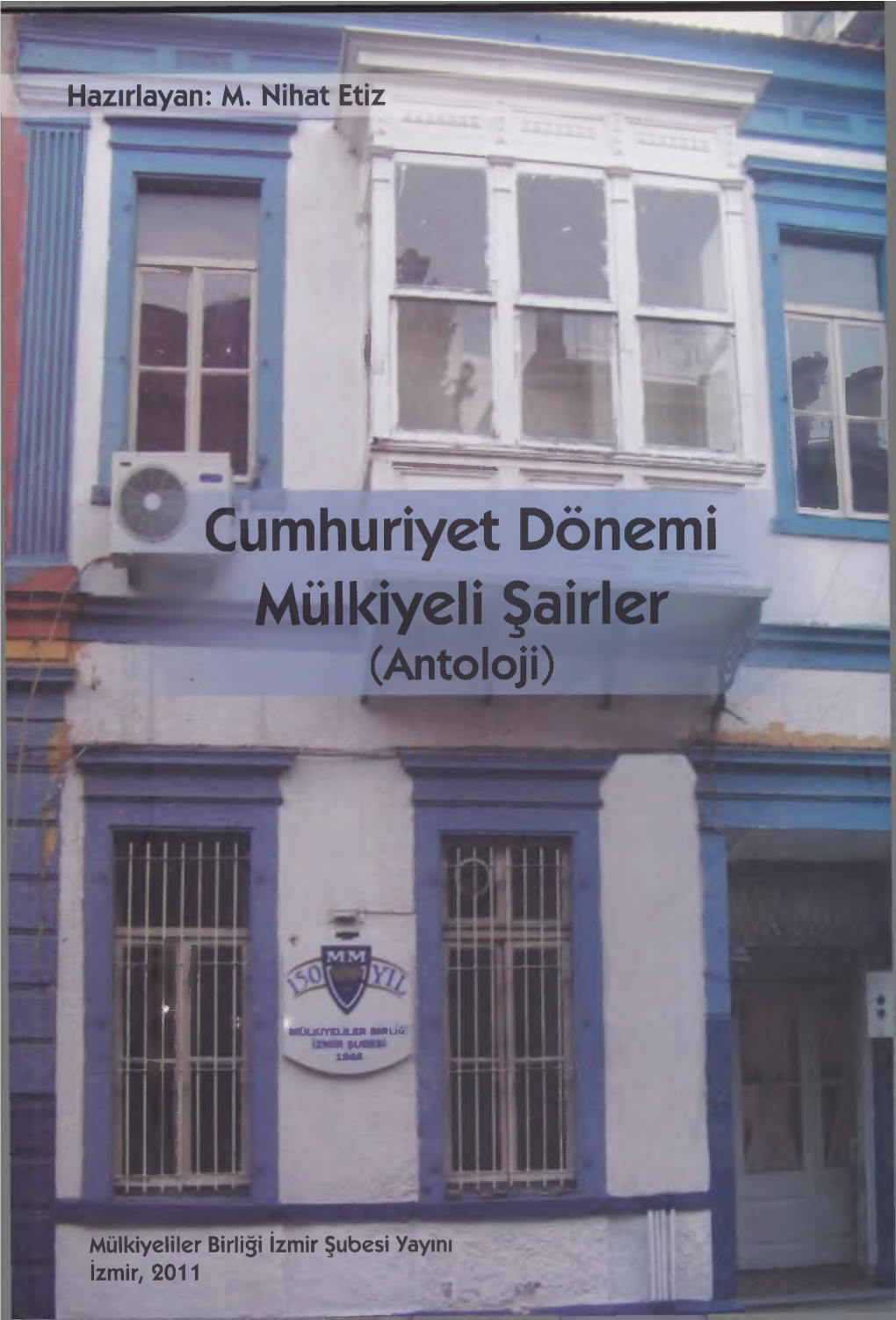 Cumhuriyet Dönemi Mülkiyeli Şairler