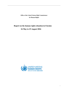 Report on the Human Rights Situation in Ukraine 16 May to 15 August 2016