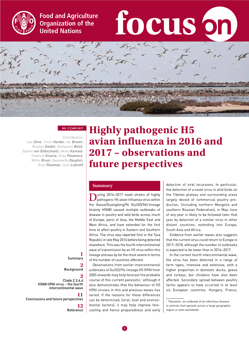 Highly Pathogenic H5 Avian Influenza in 2016 and 2017 – Observations and Future for More Information Visit Us at Perspectives