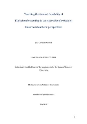 Teaching the General Capability of Ethical Understanding in the Australian Curriculum: Classroom Teachers’Perspectives
