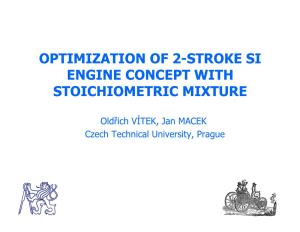 Optimization of 2-Stroke Si Engine Concept with Stoichiometric Mixture