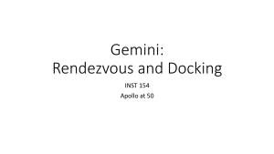 Gemini: Rendezvous and Docking INST 154 Apollo at 50 Gemini Objectives
