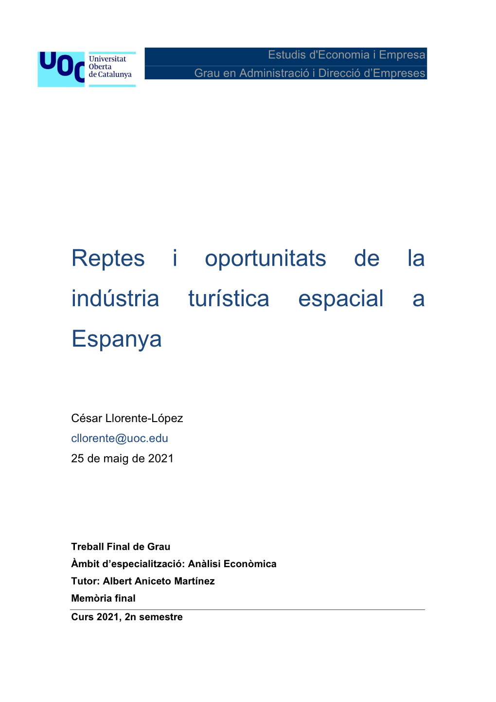 Reptes I Oportunitats De La Indústria Turística Espacial a Espanya