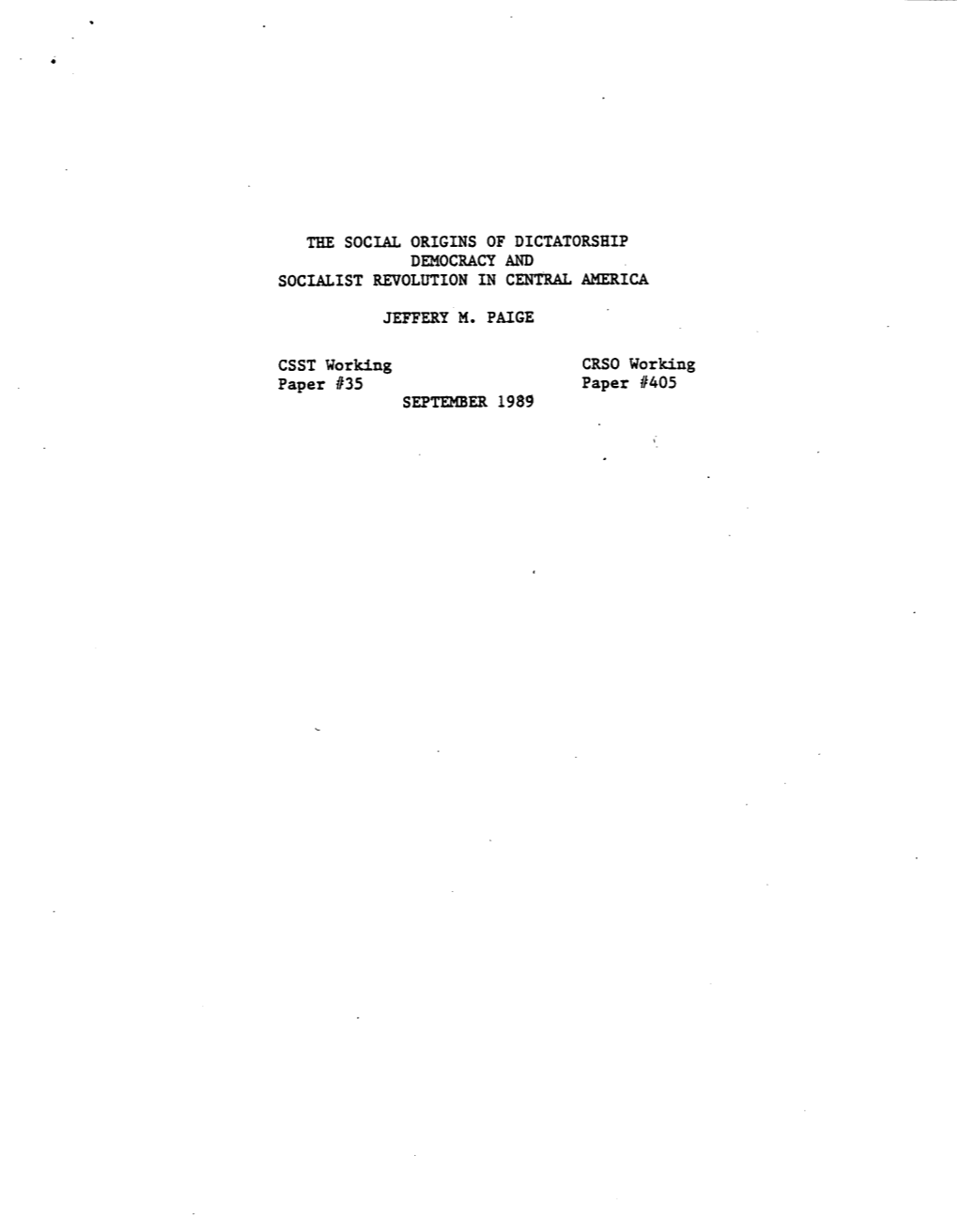 The Social Origins of Dictatorship Democracy and Socialist Revolution in Central America Jeffery M