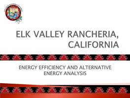 Elk Valley Rancheria California: Energy Efficiency and Alternative