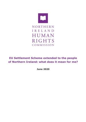 EU Settlement Scheme Extended to the People of Northern Ireland: What Does It Mean for Me?