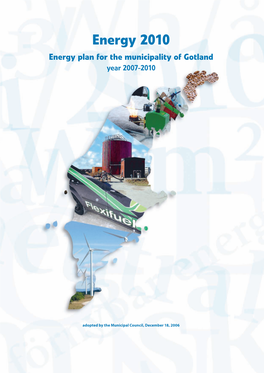 Energy 2010 Energy Plan for the Municipality of Gotland Year 2007-2010